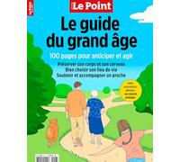 Le Point HS Guide Santé n°17 : Le Guide du grand âge - Septembre - Octobre 2025: 100 pages pour anticiper et agir (Le Point Hors-série)