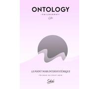 Le Point Noir Intersystémique: Les configurations du dialogue (Trilogie du Point Noir)