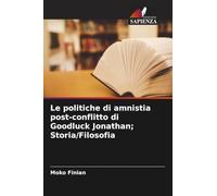 Le politiche di amnistia post-conflitto di Goodluck Jonathan; Storia/Filosofia
