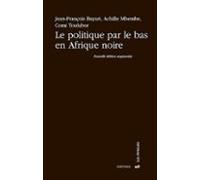 Le Politique Par Le Bas En Afrique Noire (ebook)