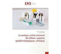 Le polype antro-choanal de killian: aspects épidémiologiques, clinique
