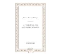 Le Polythéisme grec à l'épreuve d'Hérodote: Considérations sur le polythéisme grec: 6 (Docet Omnia)