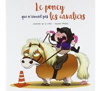 Le poney qui n'aimait pas les cavaliers