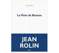 Le Pont De Bezons (prix Joseph Kessel 2021)