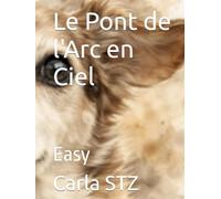 Le Pont de l'Arc en Ciel: Easy (Les Voies de l'Ombre)