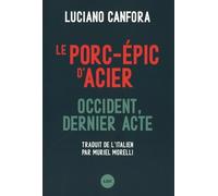 Le porc-épic d'acier: Occident, dernier acte