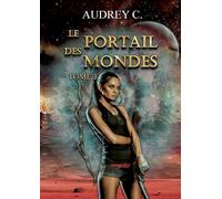 Le portail des mondes Tome 3