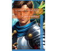 Le portail du temps Tome III: La forêt maléfique: 3