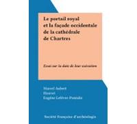 Le Portail Royal Et La Façade Occidentale De La Cathédrale De Chartres