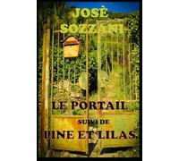 Le portail suivi de line et lilas