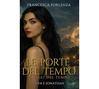 Le Porte del Tempo: 1 (I Figli del Tempo)