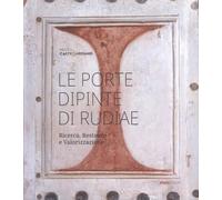 Le porte dipinte di Rudiae. Ricerca, restauro e valorizzazione