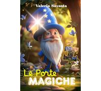 Le Porte Magiche: Una storia di scelte, magia e cuore