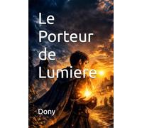 Le Porteur de Lumiere