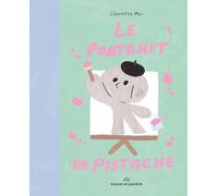 LE PORTRAIT DE PISTACHE (Albums)