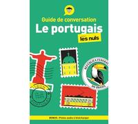 Le portugais pour les nuls: Guide de conversation