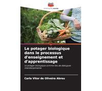 Le potager biologique dans le processus d'enseignement et d'apprentissage