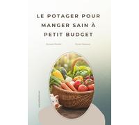 Le potager pour manger sain à petit budget