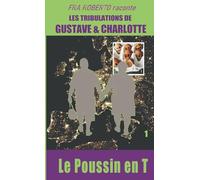 Le poussin en T (Fra Roberto raconte les mésaventures de Gustave et Charlotte)
