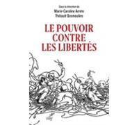 Le Pouvoir Contre Les Libertes (ebook)