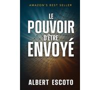 Le Pouvoir d’Être Envoyé