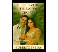 “Le Pouvoir de la Foi et de l’Espérance”
