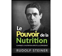 Le Pouvoir de la Nutrition: Comment la nutrition affecte la conscience