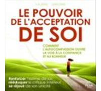 Le Pouvoir De Lacceptation De Soi (audiolibro)