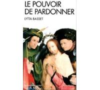 Le Pouvoir De Pardonner (ebook)