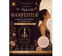 Le pouvoir de ton design unique: Manifesteur - Livre de coloriage & journaling