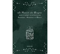 Le Pouvoir des Bougies: mon carnet d’intentions