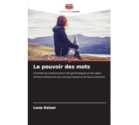 Le pouvoir des mots: Comment la communication des gynécologues et des sages-femmes influence le vécu de la grossesse et de l'accouchement