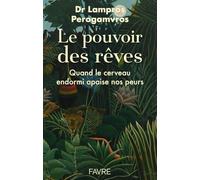 Le pouvoir des rêves: Quand le cerveau endormi apaise nos peurs