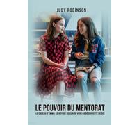 Le Pouvoir du Mentorat: Le Cadeau d'Emma: Le voyage de Claire vers la découverte de soi