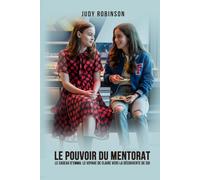Le Pouvoir du Mentorat: Le Cadeau d'Emma: Le voyage de Claire vers la découverte de soi