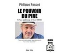 Le Pouvoir Du Pire (audiolibro)