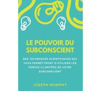Le pouvoir du subconscient