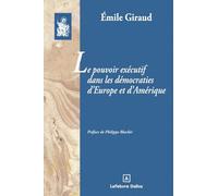 Le pouvoir exécutif dans les démocraties d'Europe et d'Amérique
