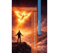 Le pouvoir extraordinaire de la persévérance: Un parcours de 30 jours pour transformer votre vie (THE EXTRAORDINARY POWER)