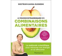 El poder de las combinaciones alimentarias – Método científico para recuperar energía y figura
