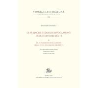 Le prediche tedesche in occasione delle feste dei santi. Le 25 prediche in occasione delle feste in comune dei santi (Vol. 2) (Storia e letteratura)