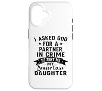 Le pregunté a Dios Socio en el Crimen Que me envió a mi Hija Inteligente Carcasa para iPhone 16