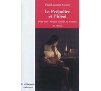 Le préjudice et l'idéal: Pour une clinique sociale du trauma