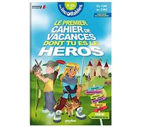 Le premier cahier de vacances dont tu es le héros: Du CM1 au CM2