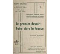 Le Premier Devoir : Faire Vivre La France (ebook)