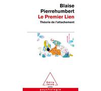 Le premier lien: Théorie de l'attachement