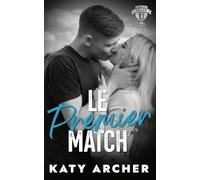 Le premier match: Romance sportive universitaire (Nolan U : football)