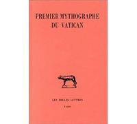Le premier mythographe du Vatican: 328 (Collection Des Universites De France Serie Latine)