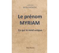 Le prénom Myriam : Ce qui le rend unique