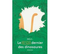 Le Presque dernier des dinosaures